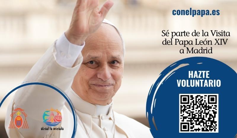 La Archidi&oacute;cesis de Madrid ampl&iacute;a el plazo de inscripci&oacute;n como voluntario para la visita del papa Le&oacute;n XIV