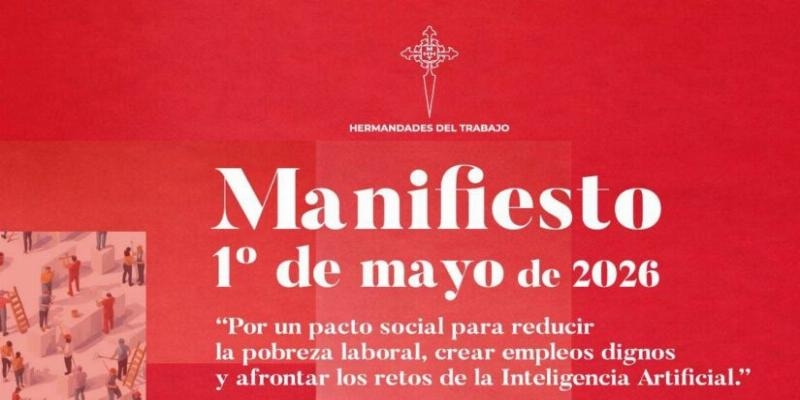 Hermandades del Trabajo alerta del avance de la pobreza laboral y reclama un trabajo digno para todos